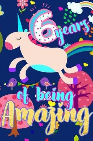 Cover of 6 Years Of Being Amazing