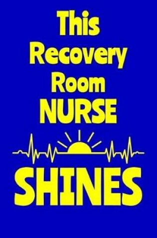 Cover of This Recovery Room Nurse Shines