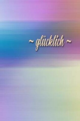 Cover of glucklich