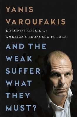 Book cover for And the Weak Suffer What They Must? (INTL PB ED)