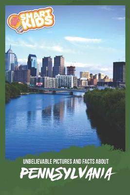 Book cover for Unbelievable Pictures and Facts About Pennsylvania