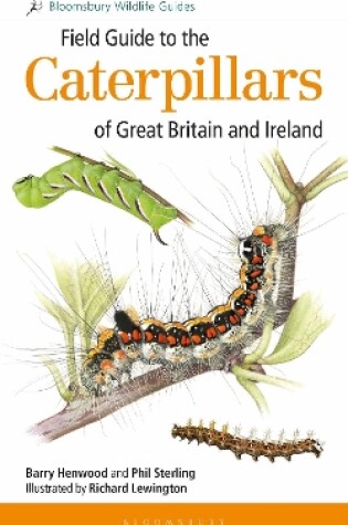 Cover of Field Guide to the Caterpillars of Great Britain and Ireland