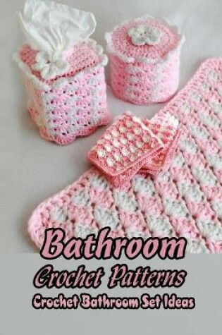 Cover of Bathroom Crochet Patterns