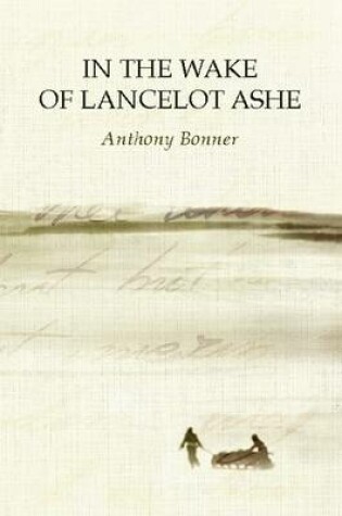 Cover of In the Wake of Lancelot Ashe