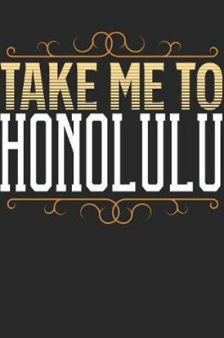 Cover of Take Me To Honolulu