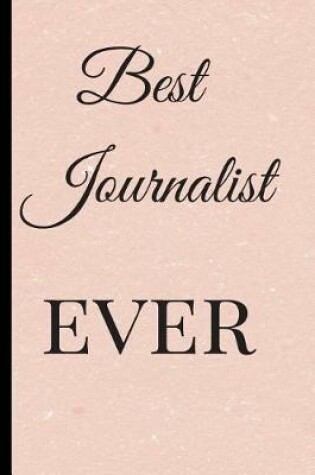 Cover of Best Journalist. Ever