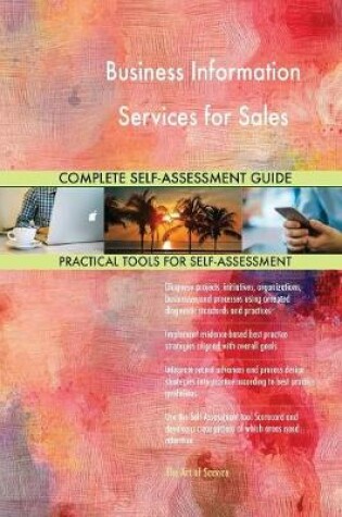 Cover of Business Information Services for Sales Complete Self-Assessment Guide