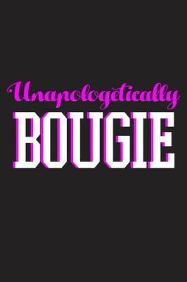 Book cover for Unapologetically Bougie