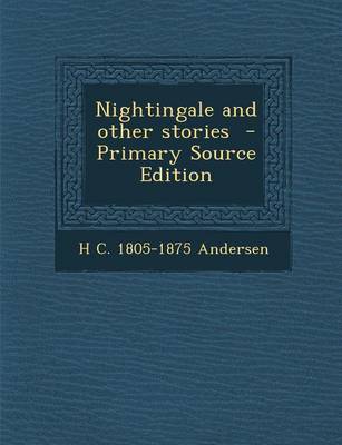 Book cover for Nightingale and Other Stories - Primary Source Edition