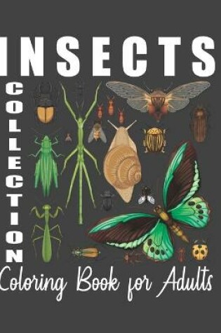 Cover of Insects collection Coloring Book for adults