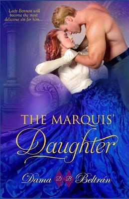 Book cover for The Marquis' Daughter