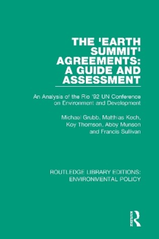 Cover of The 'Earth Summit' Agreements: A Guide and Assessment