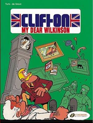 Book cover for Clifton 1: My Dear Wilkinson