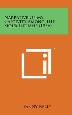 Book cover for Narrative of My Captivity Among the Sioux Indians (1856)