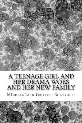 Book cover for A teenage girl and her drama woes and her new family