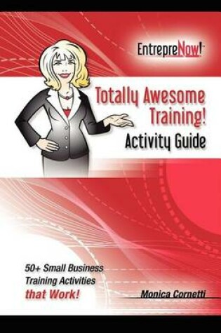 Cover of Totally Awesome Training Activity Guide Book