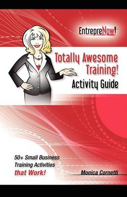 Book cover for Totally Awesome Training Activity Guide Book