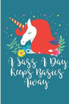 Book cover for A Sass A Day Keep Basics Away