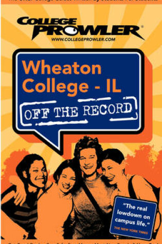 Cover of Wheaton College - IL Off the Record