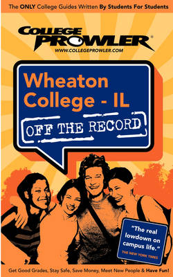 Cover of Wheaton College - IL Off the Record