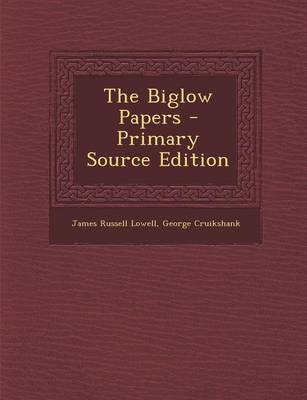 Book cover for The Biglow Papers - Primary Source Edition