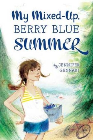 Cover of My Mixed-Up Berry Blue Summer