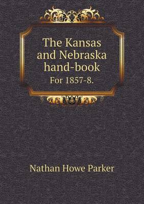 Book cover for The Kansas and Nebraska Hand-Book for 1857-8.