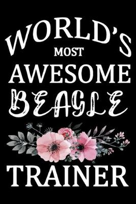 Book cover for World's Most Awesome Beagle Trainer
