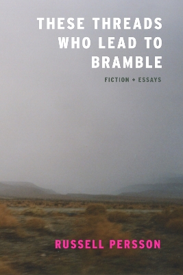 Book cover for These Threads Who Lead to Bramble