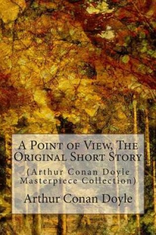 Cover of A Point of View, the Original Short Story