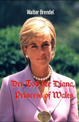 Book cover for Der Tod der Diana, Princess of Wales