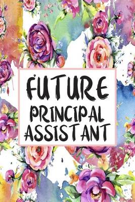 Cover of Future Principal Assistant