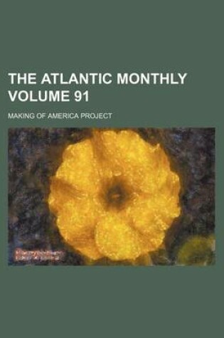 Cover of The Atlantic Monthly Volume 91