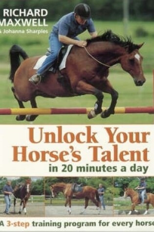 Cover of Unlock Your Horse's Talent in 20 Minutes a Day