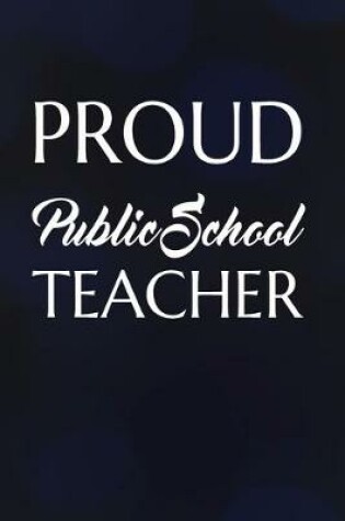 Cover of Proud Public School Teacher