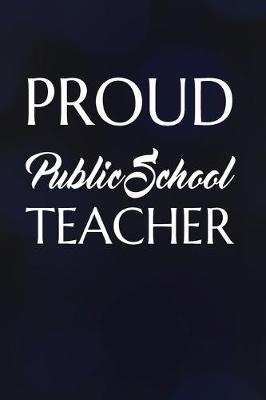 Book cover for Proud Public School Teacher