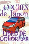 Book cover for &#9996; Coches de Japon &#9998; Libro de Colorear Carros Colorear Niños 5 Años &#9997; Libro de Colorear Niños