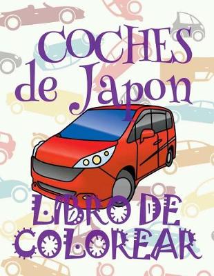 Cover of &#9996; Coches de Japon &#9998; Libro de Colorear Carros Colorear Niños 5 Años &#9997; Libro de Colorear Niños