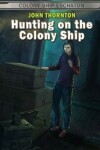 Book cover for Hunting on the Colony Ship