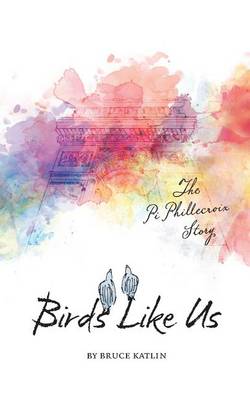 Book cover for Birds Like Us, The Pi Phillecroix Story