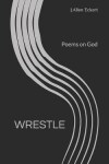 Book cover for Wrestle