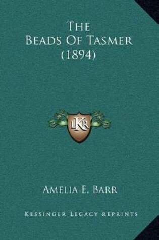 Cover of The Beads of Tasmer (1894)