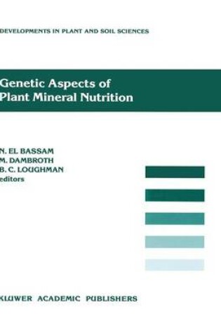 Cover of Genetic Aspects of Plant Mineral Nutrition