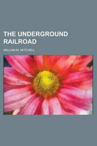 Cover of The Underground Railroad