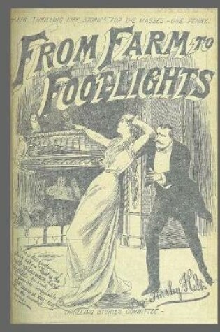 Cover of Journal Vintage Penny Dreadful Book Cover Reproduction Farm Footlights