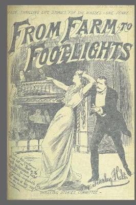 Cover of Journal Vintage Penny Dreadful Book Cover Reproduction Farm Footlights