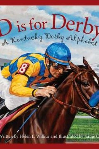 Cover of D Is for Derby: A Kentucky Derby Alphabet