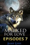 Book cover for Marked for Love 7