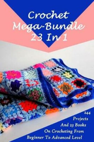 Cover of Crochet Mega-Bundle 23 In 1