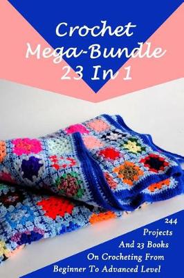 Book cover for Crochet Mega-Bundle 23 In 1